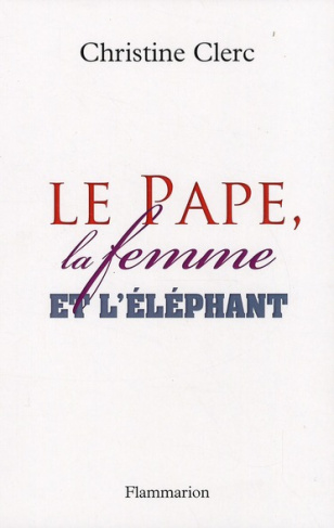 Le pape, la femme et l'éléphant