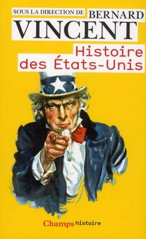Histoire des Etats-Unis. Edition 2012