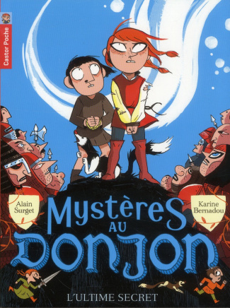 Mystères au donjon Tome 8 : L'ultime secret