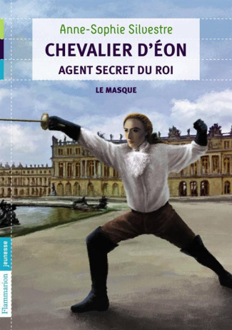 Le chevalier d'Eon Tome 1 : Le masque
