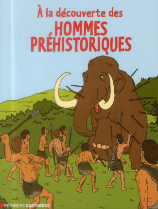 A la découverte des hommes préhistoriques