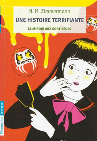 Une histoire terrifiante. Le miroir aux sortilèges