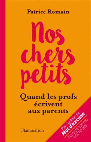 Nos chers petits. Quand les profs écrivent aux parents