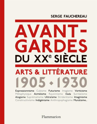 Avant-gardes du XXe siècle. Arts & Littérature 1905-1930