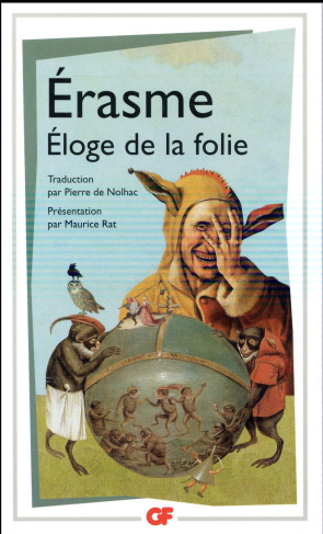 Eloge de la folie. Suivi de la Lettre d'Erasme à Dorpius