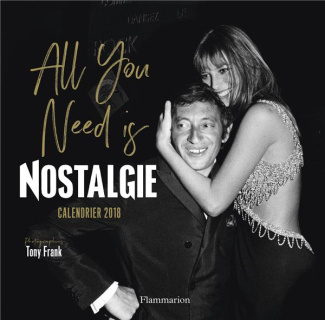 Calendrier All you need is nostalgie. Edition 2018