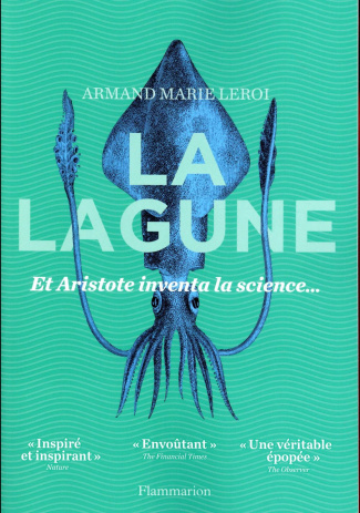 La lagune. Et Aristote inventa la science