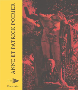 Anne et Patrick Poirier. Edition bilingue français-anglais