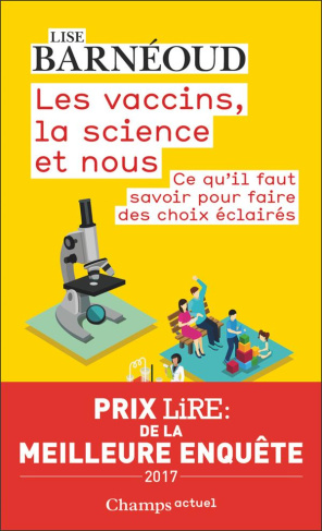 Les vaccins, la science et nous. Ce qu'il faut savoir pour faire des choix éclairés, 2e édition