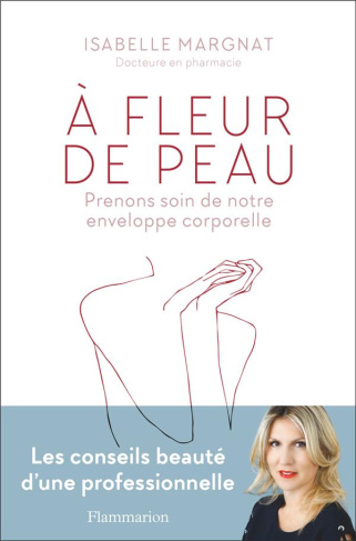 A fleur de peau. Prenons soin de notre enveloppe corporelle