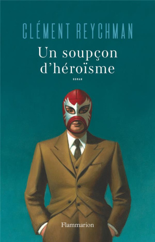 Un soupçon d'héroïsme
