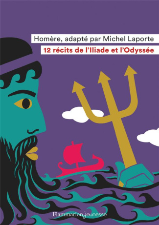 12 récits de l'Iliade et l'Odyssée