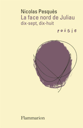 La face nord de Juliau. Dix-sept, dix-huit