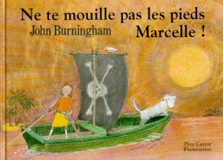 NE TE MOUILLE PAS LES PIEDS MARCELLE (COME AWAY FROM THE WATER SHIRLEY !