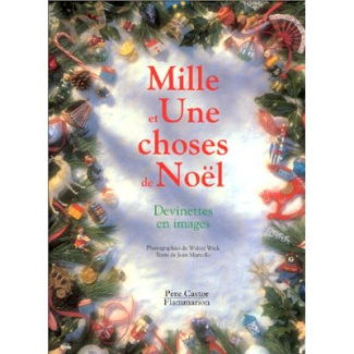 MILLE ET UNE CHOSES DE NOEL (I SPY CHRISTMAS) - DEVINETTES EN IMAGES