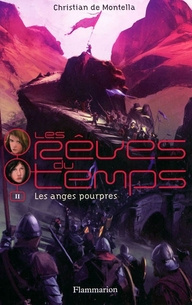 LES REVES DU TEMPS T.2 - LES ANGES POURPRES