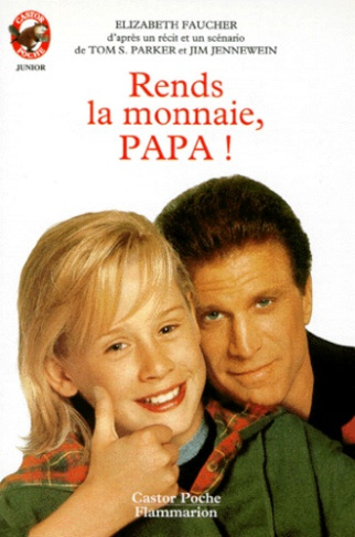 RENDS LA MONNAIE, PAPA ! - - JUNIOR