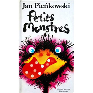 PETITS MONSTRES - TEXTE ET ILLUSTRATIONS DE JAN PIENKOWSKI