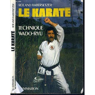 LE KARATE TECHNIQUE WADO-RYU