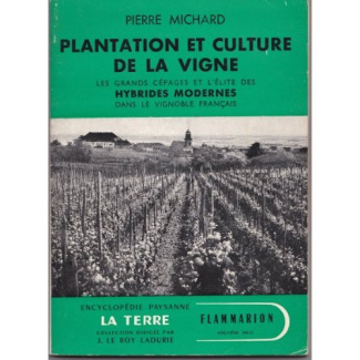 PLANTATION ET CULTURE DE LA VIGNE