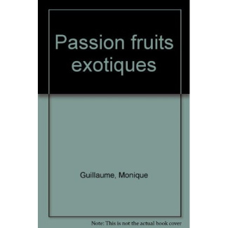 La Passion des fruits exotiques et des légumes