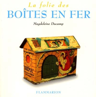 La Folie des boîtes en fer