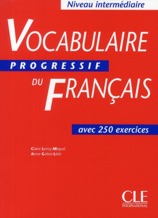 Vocabulaire progressif du français avec 250 exercices Niveau intermédiaire