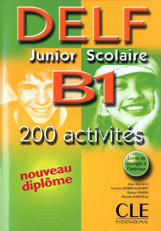 Delf Junior scolaire B1. Avec livret de corrigés