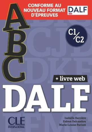 DALF C1-C2. Avec 1 CD audio