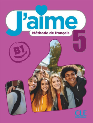 J'aime 5 B1. Méthode de français