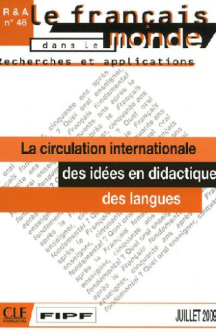 La circulation internationale des idees en didactique des langues - recherches et applications n46