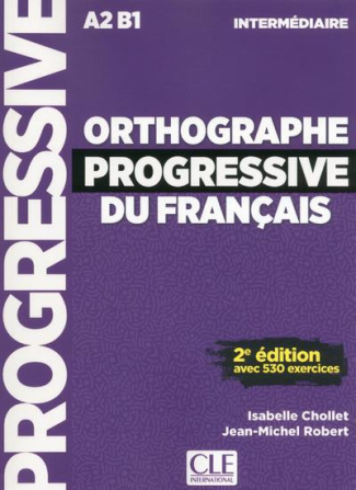 Orthographe progressive du français intermédiaire. Avec 530 exercices, 2e édition, avec 1 CD audio M