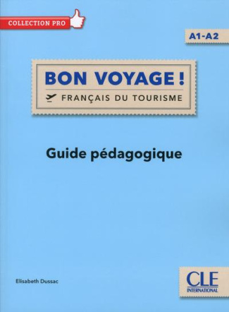 Bon voyage ! A1-A2. Guide pédagogique