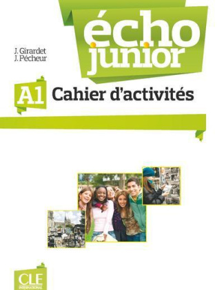 Echo Junior A1. Cahier d'activités