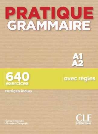 Pratique Grammaire A1/A2. 640 exercices