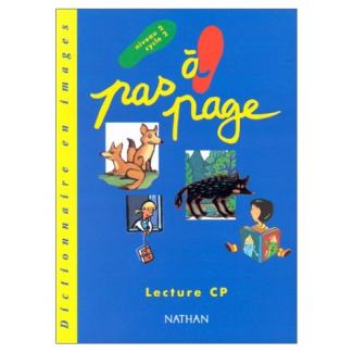 Pas à page. Lecture CP, dictionnaire en images, niveau 2, cycle 2