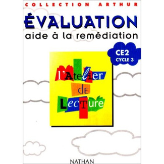 L'atelier de lecture. Évaluation, CE2, cycle 3