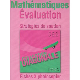 Mathéméatiques Evaluation Stratégies de soutien CE2. Fiches à photocopier