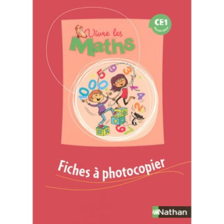 Vivre les maths CE1. Fiches à photocopier