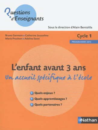 L'enfant avant 3 ans. Un accueil spécifique à l'école