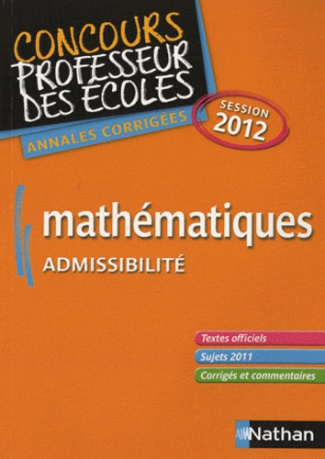 Mathématiques admissibilité. Annales corrigées session 2012