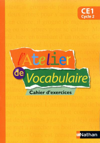L'Atelier de vocabulaire CE1 cycle 2. Cahier d'exercices