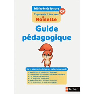 Méthode de lecture CP J'apprends à lire avec Noisette. Guide pédagogique, Edition 2018