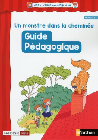 Un monstre dans la cheminée. Guide pédagogique niveau 1