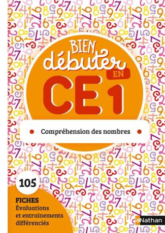 Bien débuter en CE1. Compréhension des nombres