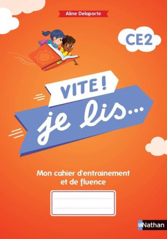 Vite ! je lis... CE2. Mon cahier d'entrainement et de fluence, Edition 2021