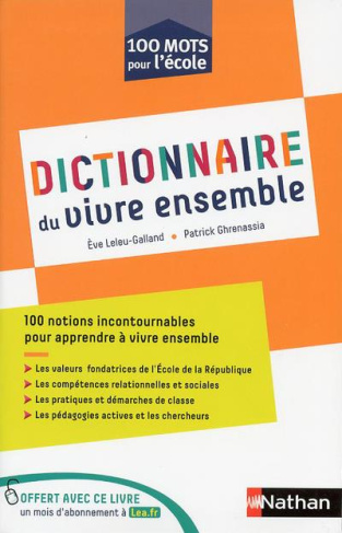 Dictionnaire du vivre ensemble. Edition 2018