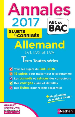 Annales Allemand LV1, LV2 et LVA Term toutes séries. Sujets & corrigés, Edition 2017