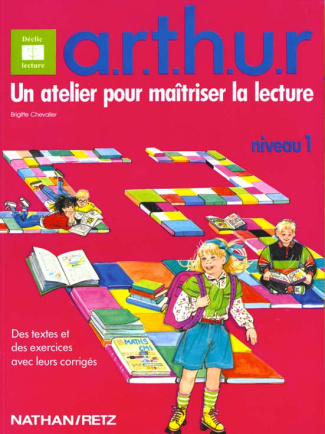 UN ATELIER POUR MAITRISER LA LECTURE. Niveau 1, des textes et des exercices avec leurs corrigés
