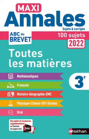 Maxi Annales Brevet Toutes les matières 3e. Sujets et corrigés - 100 sujets, Edition 2022